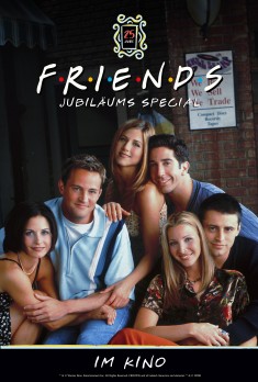 Filmplakat Friends - 25 Jahre Jubiläum: Night 1